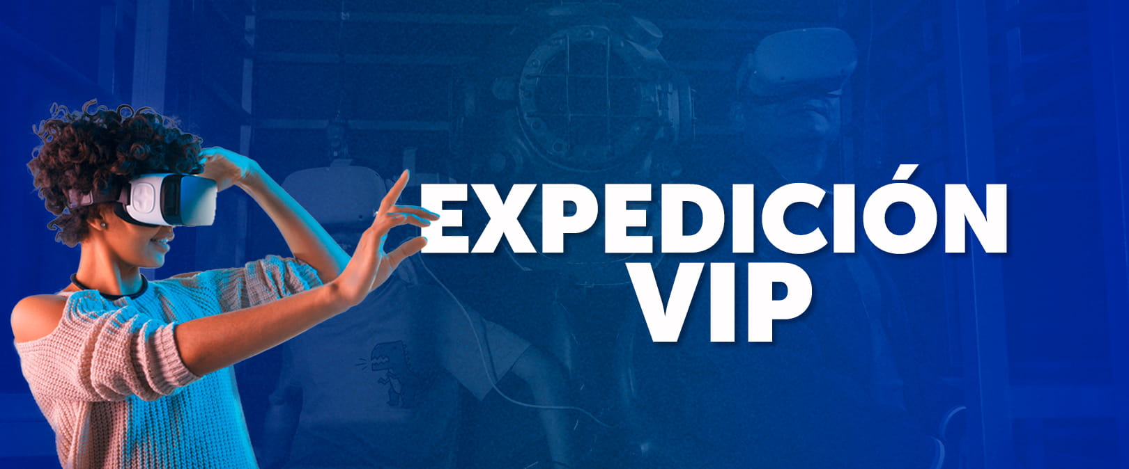 EXPEDICIÓN VIP